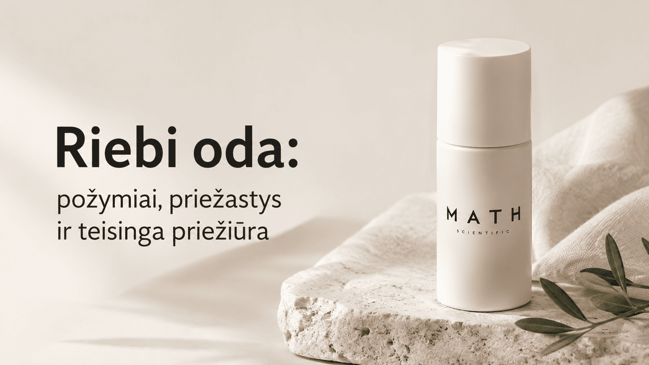 Riebi oda: požymiai, priežastys ir teisinga priežiūra