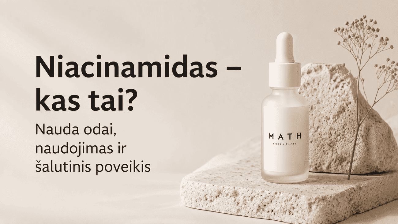 Niacinamidas – kas tai? Nauda odai, naudojimas ir šalutinis poveikis